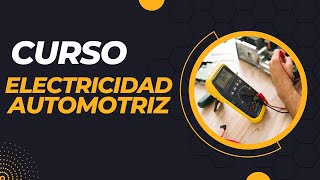 Curso Electricidad Automotriz N1 INTRODUCCION [upl. by Ruffi780]