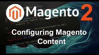 Magento 2 Tutorial 3 Configuring Magento Content [upl. by Lanuk]