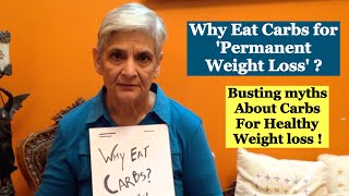 Why eat Carbs for Healthy and Permanent Weight Loss  Good Crabs Vs Bad Carbs  All about Carbs [upl. by Areht]