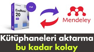 Mendeley Kütüphanesini Endnote a aktarma hiç bu kadar kolay olmamıştı [upl. by Davide]