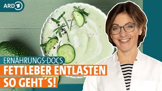 Fettleber Mit der richtigen Ernährung die entzündete Fettleber heilen  ARD GESUND [upl. by Eelyak]