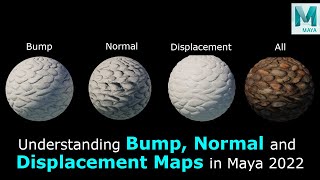 Understanding Bump Normal and Displacement Maps in Maya 2022 [upl. by Arnaldo]