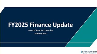 FY2025 Finance Update  BOS Meeting  February 21 2024 [upl. by Loos933]