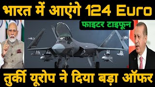 भारत में आएंगे 124 Euro फाइटर टाइफून  Europe BIG offer to India for Euro fighter Typhoon trade [upl. by Ynohtnael260]