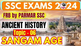 Lecture6 ANCIENT HISTORY FOR SSC  SANGAM AGE  FRB  PARMAR SSC [upl. by Eisse]