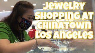 Jewelry Shopping at Chinatown Los Angeles  gold whitegold [upl. by Aloke]