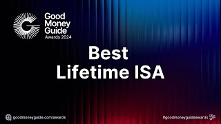 Best Lifetime ISA  Good Money Guide Awards 2024 [upl. by Lukey635]