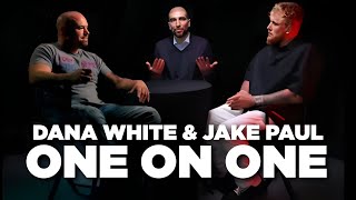 Dana White amp Jake Paul  ONE ON ONE [upl. by Atteve]