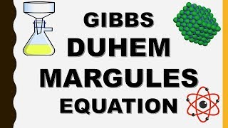 GIBBS DUHEM MARGULES EQUATION [upl. by Irehc]