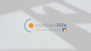 Présentation Ecole Centrale de Lille [upl. by Eidnas]