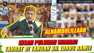 ALHAMDULILLAH PULUHAN WAHABI TAUBAT DITANGAN KH MUHAMMAD IDRUS RAMLI [upl. by Brinson]