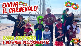 EVVIVA IL CARNEVALE  Rocco Fortunato e gli amici dellorganetto [upl. by Rann393]