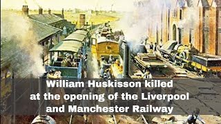 15th September 1830 MP William Huskisson dies at the opening of the Liverpool amp Manchester Railway [upl. by Eglanteen903]