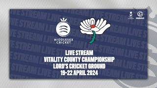 MIDDLESEX V YORKSHIRE LIVE STREAM  COUNTY CHAMPIONSHIP DAY TWO [upl. by Ardnasil]