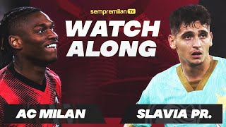 AC Milan vs Slavia Praha Watchalong with Lorenzo and Stefano [upl. by Amary]