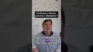 Controlar o ronco previne diabetes ronco diabetes [upl. by Papp]