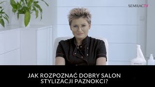 Jak rozpoznać dobry salon stylizacji paznokci  Semilac Expert 44  Semilac TV ENG [upl. by Kelila]