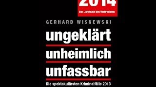 quotungeklärt  unheimlich  unfassbar 2014quot  Das neue Buch von Gerhard Wisnewski [upl. by Enelyw651]