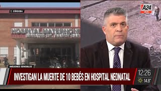 🔴 Investigan la muerte de 10 bebés en un Hospital Neonatal I A24 [upl. by Yarg]