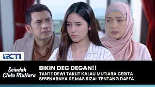 TAHAN AMARAH Mutiara Hampir Saja Cerita Ke Om Rizal  SEINDAH CINTA MUTIARA  EPS 20 23 [upl. by Flavius]