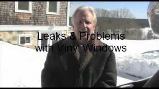 Leaks amp Problems with Vinyl Windows [upl. by Timms]