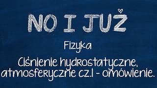 Ciśnienie hydrostatyczne ciśnienie atmosferyczne cz1  omówienie [upl. by Mitzl]