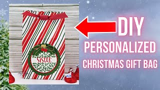 DIY CREATE A PERSONALIZED CHRISTMAS GIFT BAG [upl. by Raji]