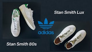 Adidas Stan Smith Lux and Stan Smith 80s comparison [upl. by Aiuqes286]