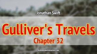 Gullivers Travels Audiobook Chapter 32 [upl. by Mala]