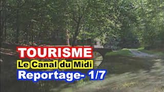 TOURISME  Le Canal du Midi  17 [upl. by Aramen]