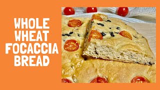 WHOLE WHEAT FOCACCIA BREAD WITH TOMATOES AND OLIVES [upl. by Aidyl]