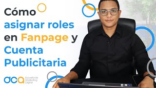 Cómo asignar roles en Fanpage de Facebook y Cuenta Publicitaria de FacebookAds [upl. by Atiuqal636]