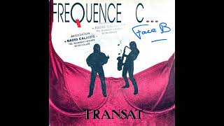 Transat  Frequence C France 1987 [upl. by Vanna]