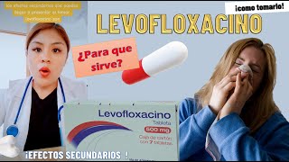 LEVOFLOXACINO para que sirve como tomarlo Doctoraleon [upl. by Norit632]