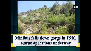 Minibus falls down gorge in JampK rescue operations underway  ANI News [upl. by Nafri146]