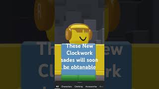 New Clockwork sades soon on sale itsolp roblox clockwork sades [upl. by Isnyl215]