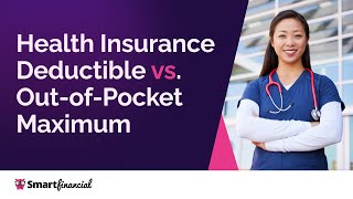 Health Insurance Deductible vs OutofPocket Maximum [upl. by Marcos]