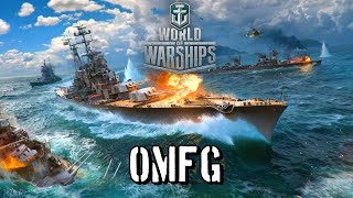 World of Warships  OMFG [upl. by Bilek]