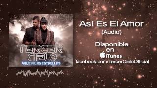 Tercer Cielo Asi Es El Amor Audio [upl. by Emoryt42]