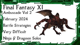 FFXI  Ambuscade Vol Two February 2024 Battle Strategies and Examples [upl. by Magna]