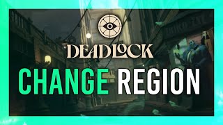 How to Change Region in Deadlock [upl. by Neyut746]