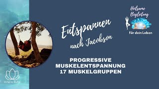 Entspannung nach Jacobson  Progressive Muskelrelaxation  Muskelentspannung Anleitung im Liegen [upl. by Rhyner]