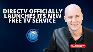 DIRECTV Officially Launches Its New Free Live TV Streaming Service [upl. by Atsed]