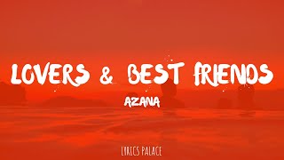 Azana  Lovers amp Best Friends Lyrics ft Disciples Of House [upl. by Assyram]