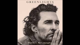 Greenlights by Matthew McConaughey Audiobook Excerpt [upl. by Ardnoid177]