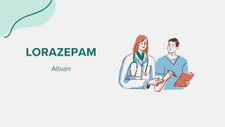 Lorazepam Ativan  Drug Rx Information [upl. by Nepsa]