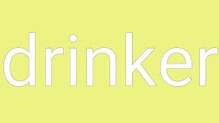 Drinker Definition amp Meaning [upl. by Brainard]