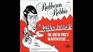 Rubberen Robbie  Ik Ben Met Katootje 1982 [upl. by Cecily]