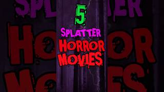 5 top SPLATTER Horror Movies  Top Horror Movies terrifier [upl. by Firehs]