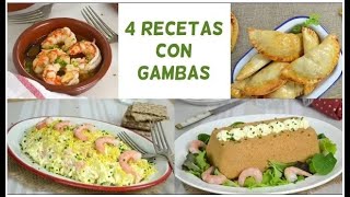 4 Recetas con gambas para NAVIDAD ¡¡FACILES Y ECONOMICAS [upl. by Eeniffar]